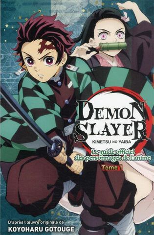 Artbook - Demon Slayer - Le Guide Officiel Des Personnages De L'anime T01